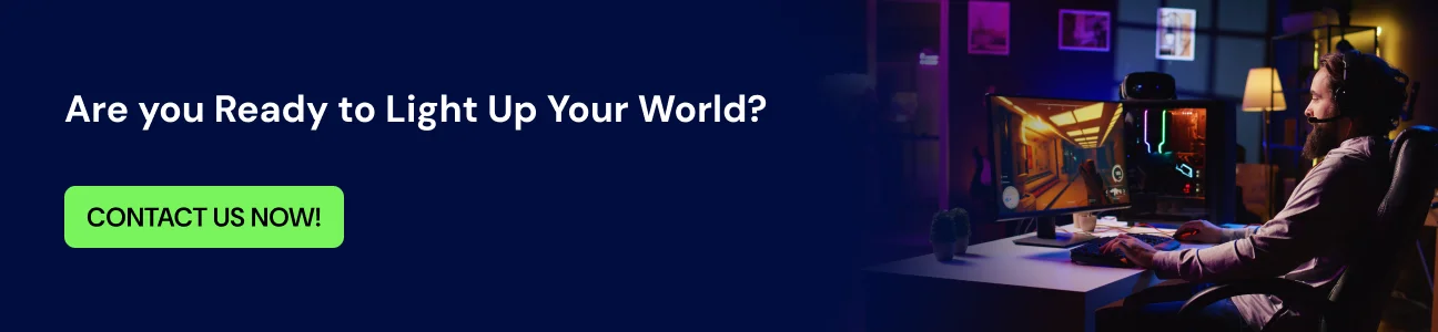 are you ready to light up your world cta