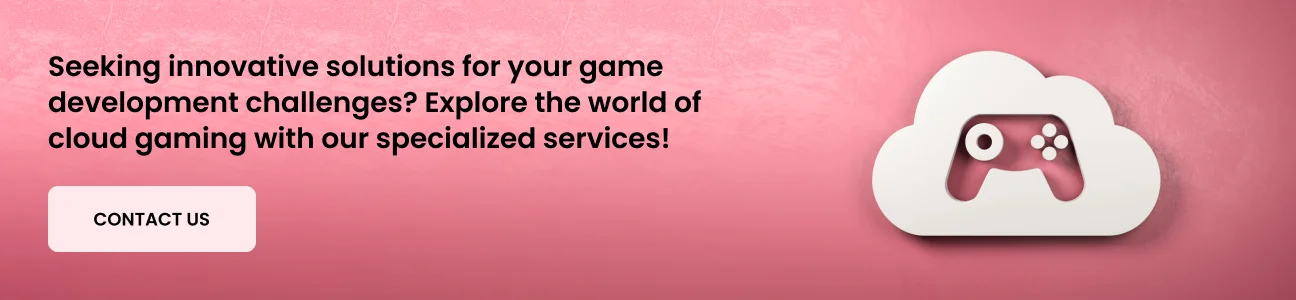 cloud game development cta