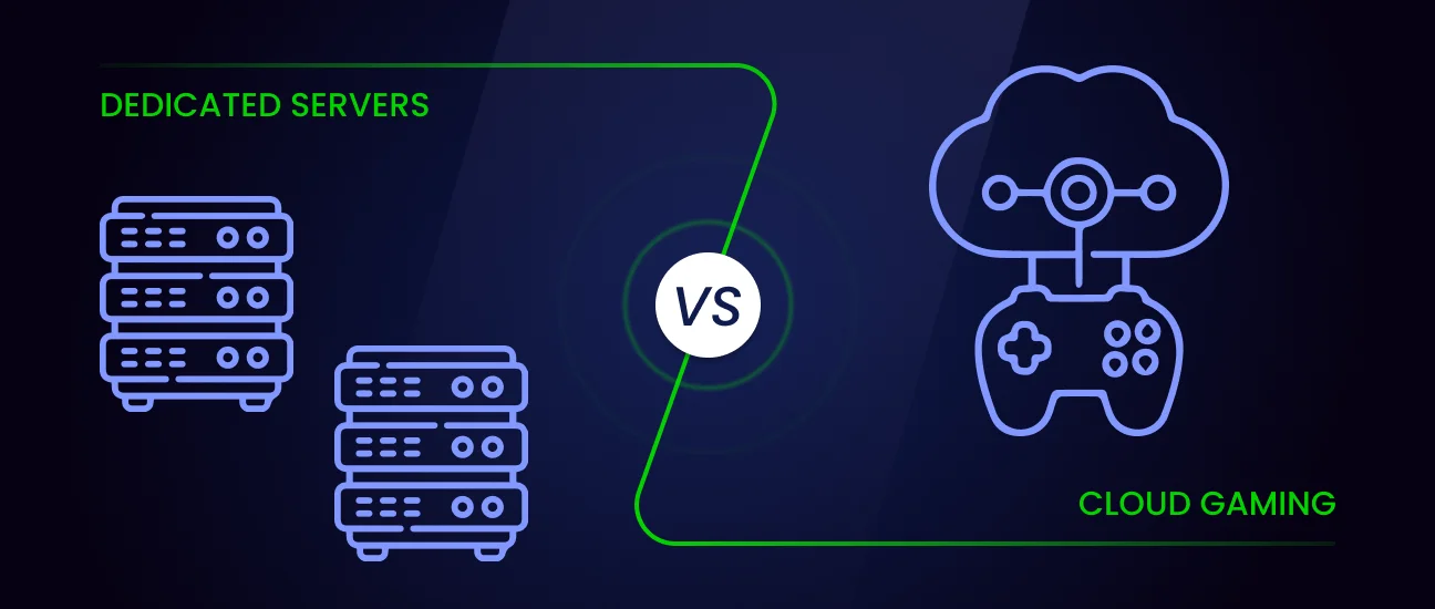 dedicated servers vs cloud gaming
